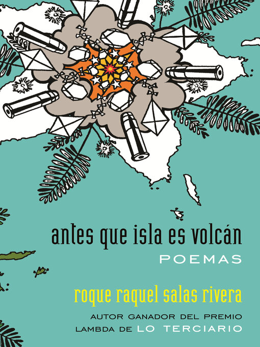 Title details for antes que isla es volcán / before island is volcano by Roque Raquel Salas Rivera - Available